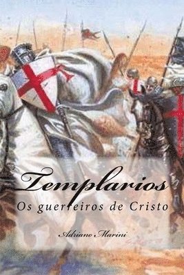 Templarios: Os guerreiros de Cristo 1