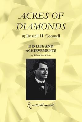 Acres of Diamonds: Including a Biography with His Life and Achievements 1