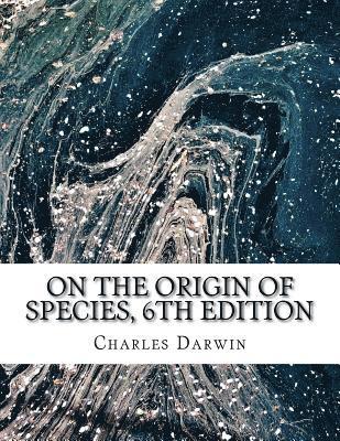 bokomslag On the Origin of Species, 6th Edition