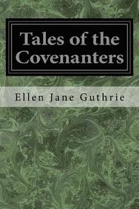 bokomslag Tales of the Covenanters
