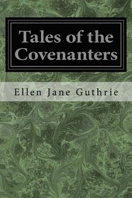 Tales of the Covenanters 1