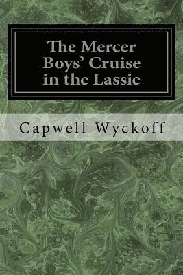 The Mercer Boys' Cruise in the Lassie 1