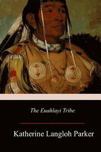 bokomslag The Euahlayi Tribe