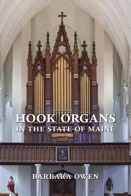 Hook Organs in the State of Maine 1