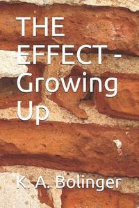 bokomslag The Effect - Growing Up