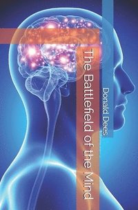 bokomslag The Battlefield Of The Mind