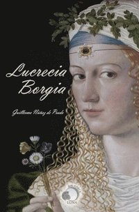 bokomslag Lucrecia Borgia