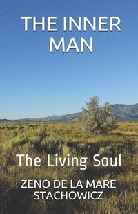bokomslag The Inner Man: The Living Soul