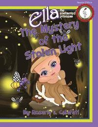bokomslag The Mystery of the Stolen Light: Ella The Enchanted Princess
