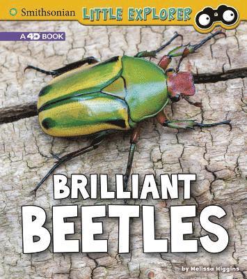 Melissa Higgins - Brilliant Beetles: A 4D Book, Inbunden