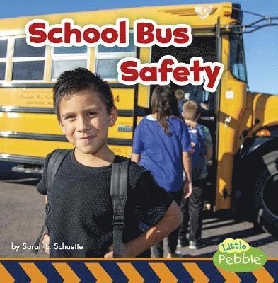 Sarah L. Schuette - School Bus Safety, Inbunden