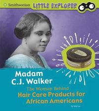 bokomslag Madam C.J. Walker: The Woman Behind Hair Care Products for African Americans