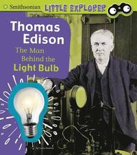 bokomslag Thomas Edison: The Man Behind the Light Bulb