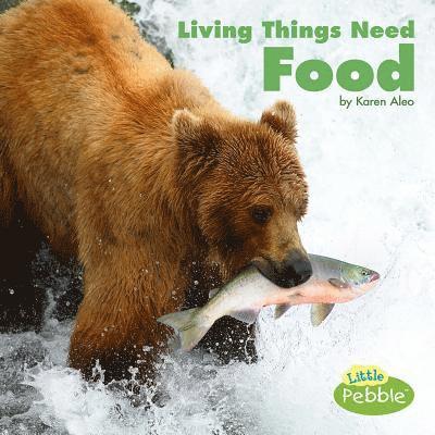 Living Things Need Food 1