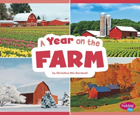 Christina MIA Gardeski - A Year on the Farm, Inbunden