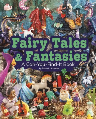 Fairy Tales and Fantasies: A Can-You-Find-It Book 1