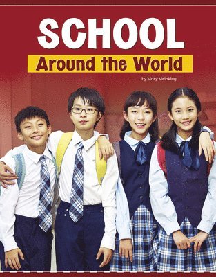 Mary Meinking - School Around the World, Inbunden