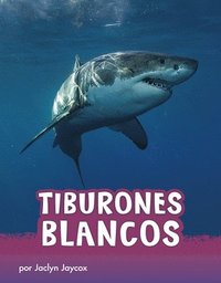 bokomslag Tiburones Blancos