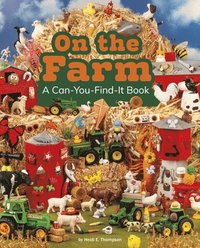 bokomslag On the Farm: A Can-You-Find-It Book