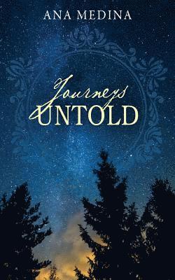 Journeys Untold 1