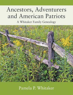 Ancestors, Adventurers and American Patriots 1