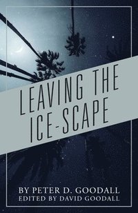 bokomslag Leaving The Ice-Scape