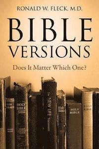 bokomslag Bible Versions--Does It Matter Which One?