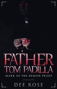bokomslag Father Tom Padilla