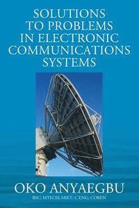 bokomslag Solution to Problems in Electronic Communications Systems