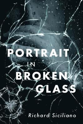 Richard Siciliano - Portrait in Broken Glass, Häftad