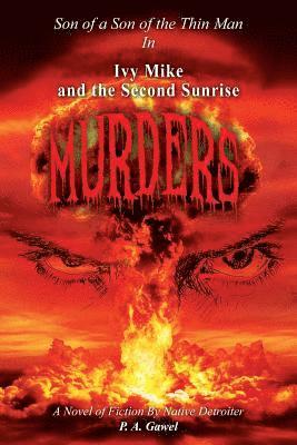 Ivy Mike and the Second Sunrise Murders 1