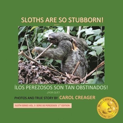 Sloths Are So Stubborn! 1