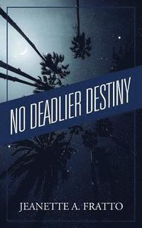 bokomslag No Deadlier Destiny