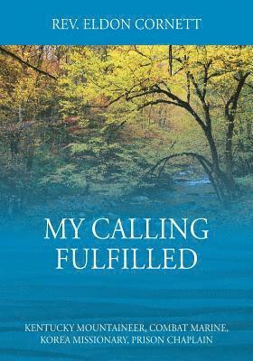 My Calling Fulfilled 1