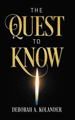 The Quest to Know 1