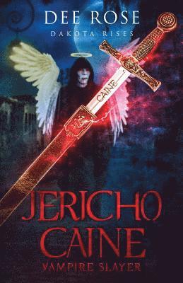 bokomslag Jericho Caine Vampire Slayer