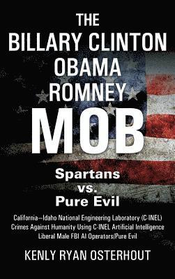The Billary Clinton Obama Romney MOB 1