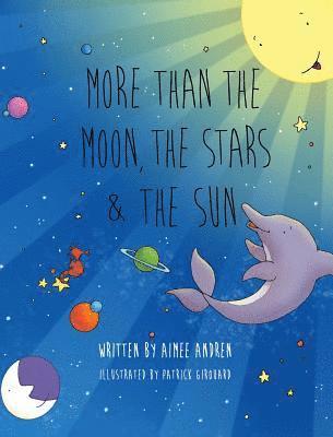 More Than the Moon, the Stars & the Sun 1