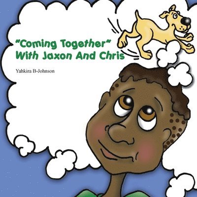 &quot;Coming Together&quot; With Jaxon And Chris 1