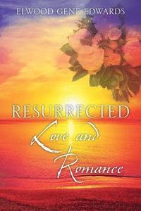 bokomslag Resurrected Love & Romance