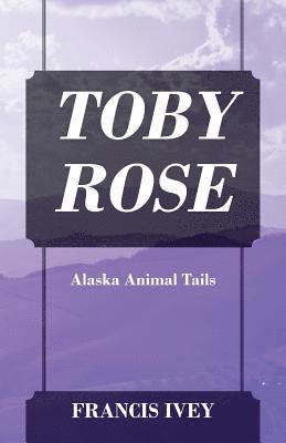 Toby Rose 1