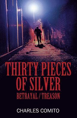 Thirty Pieces of Silver 1