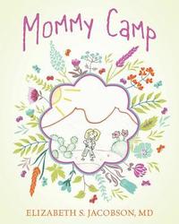 bokomslag Mommy Camp