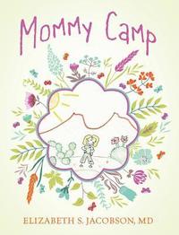 bokomslag Mommy Camp