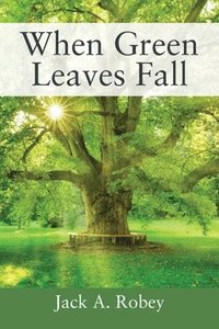 bokomslag When Green Leaves Fall