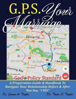 G.P.S. YOUR MARRIAGE God's Policy Standard 1