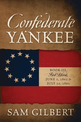 Sam Gilbert - Confederate Yankee Book III, Häftad