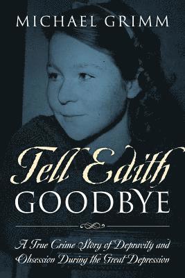 Tell Edith Goodbye 1