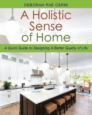 Deborah Rae Cerni - Holistic Sense of Home, Häftad