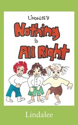 Nothing is All Right 1